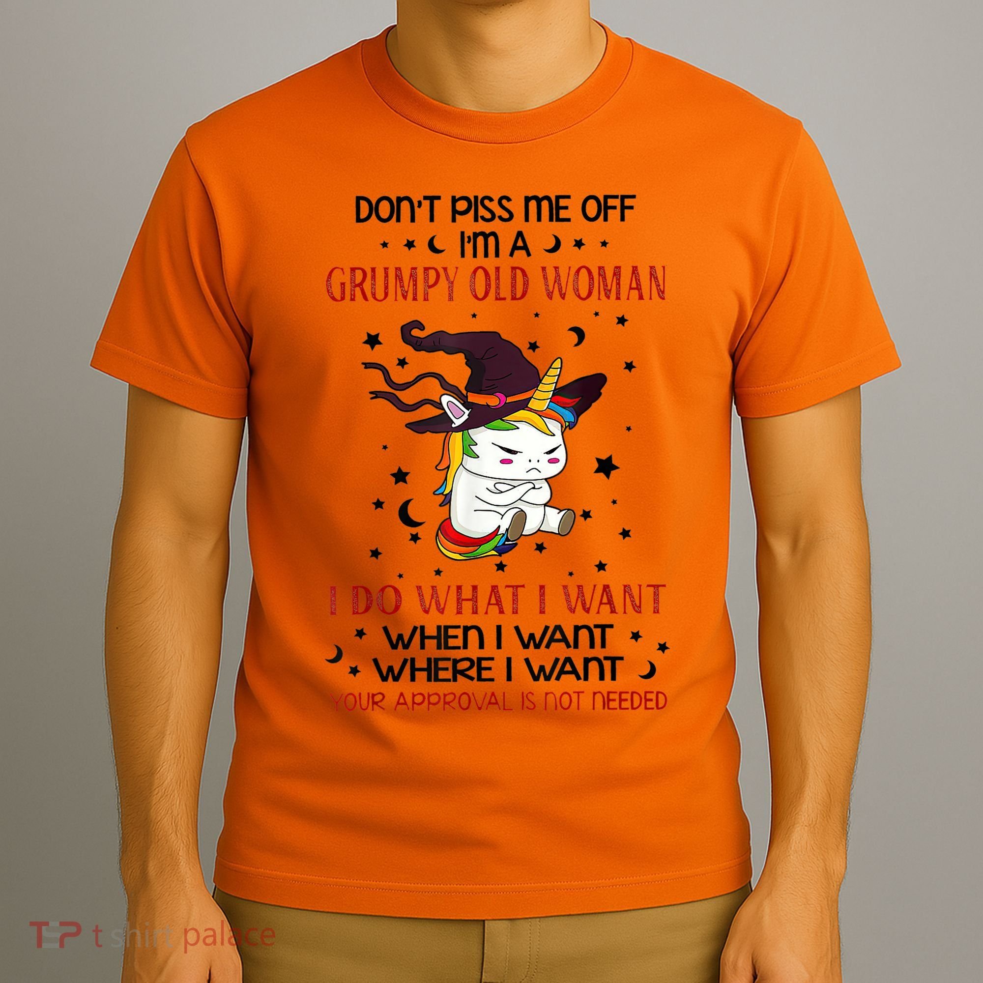 Don't Piss Me Off Im A Grumpy Old Woman I Do What I Want T-Shirt