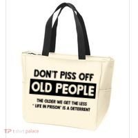 Don't Piss Off Old People Life In Prison Tote Bag thumb 3