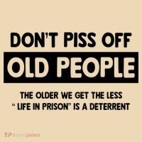 Don't Piss Off Old People Life In Prison Tote Bag thumb 4