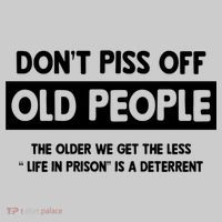 Don't Piss Off Old People Life In Prison Mousepad thumb 1