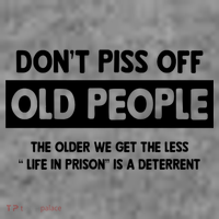 Don't Piss Off Old People Life In Prison Toddler Hoodie thumb 2