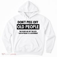 Don't Piss Off Old People Life In Prison Hoodie thumb 0