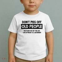 Don't Piss Off Old People Life In Prison Toddler T-Shirt thumb 2