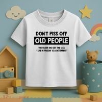 Don't Piss Off Old People Life In Prison Toddler T-Shirt thumb 3