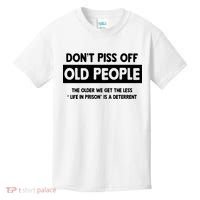 Don't Piss Off Old People Life In Prison Kids T-Shirt thumb 0