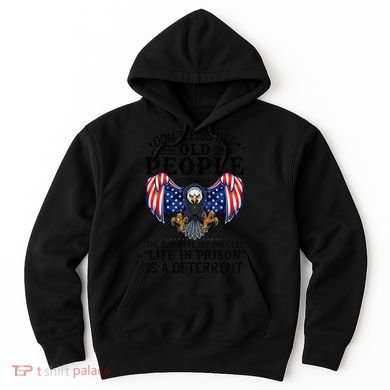 Don't Piss Off Old People The Older We Get Eagle & US Flag Hoodie