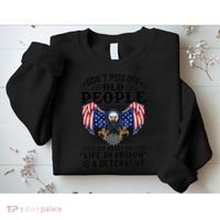 Don't Piss Off Old People The Older We Get Eagle & US Flag Sweatshirt thumb 2