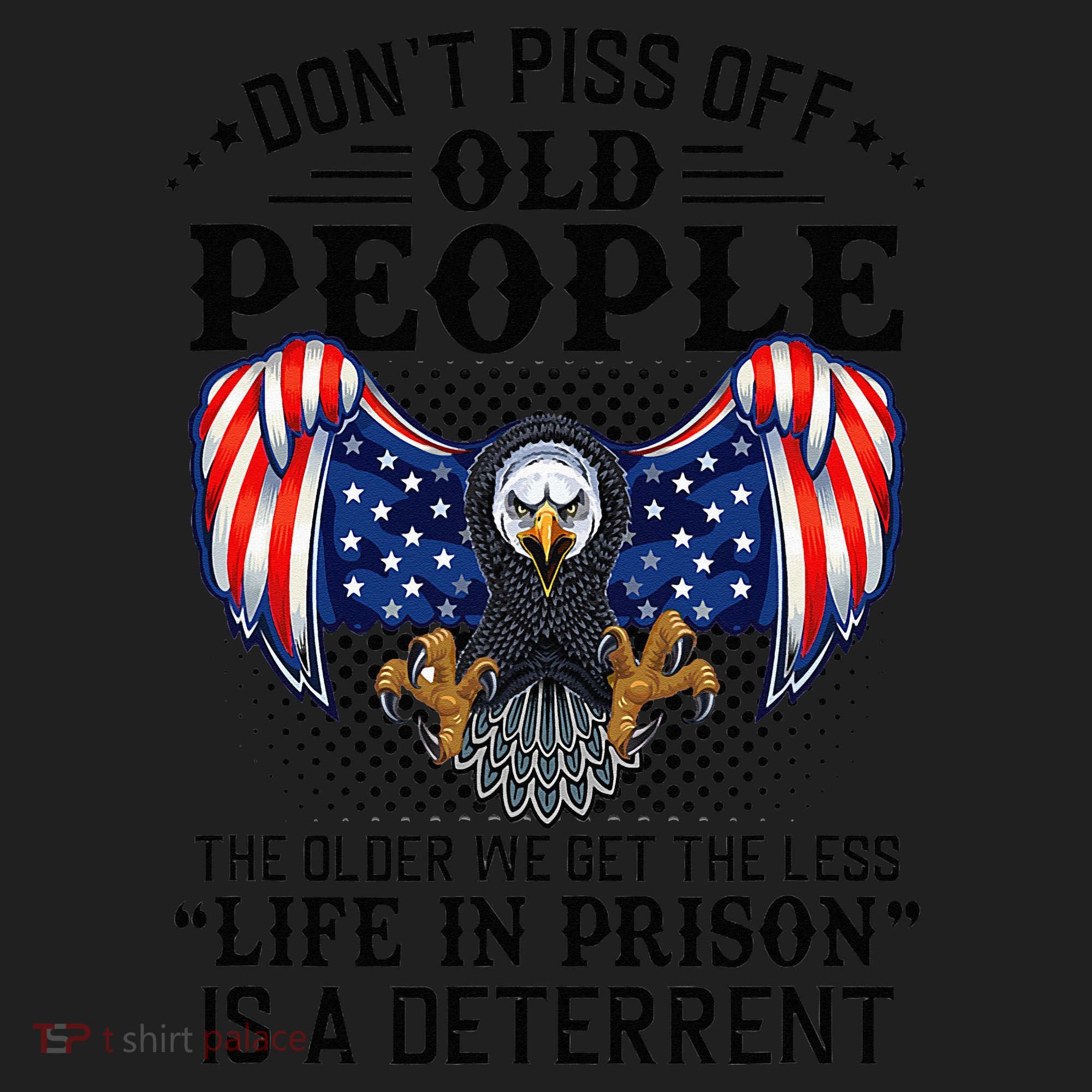 Don't Piss Off Old People The Older We Get Eagle & US Flag Beanie