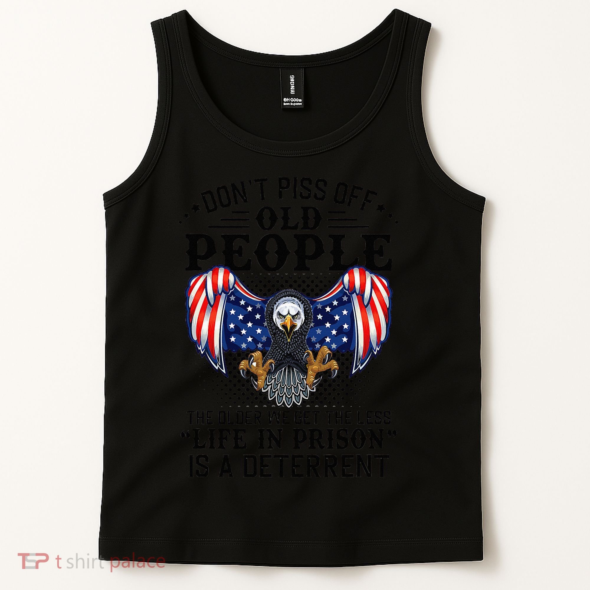 Don't Piss Off Old People The Older We Get Eagle & US Flag Tank Top