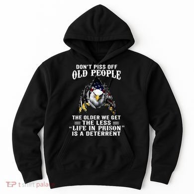 Don't Piss Off Old People The Older We Get Eagle & US Flag Hoodie