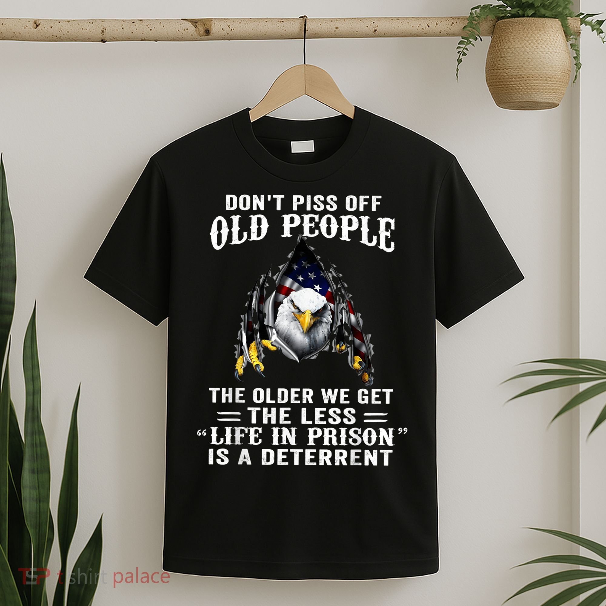Don't Piss Off Old People The Older We Get Eagle & US Flag T-Shirt