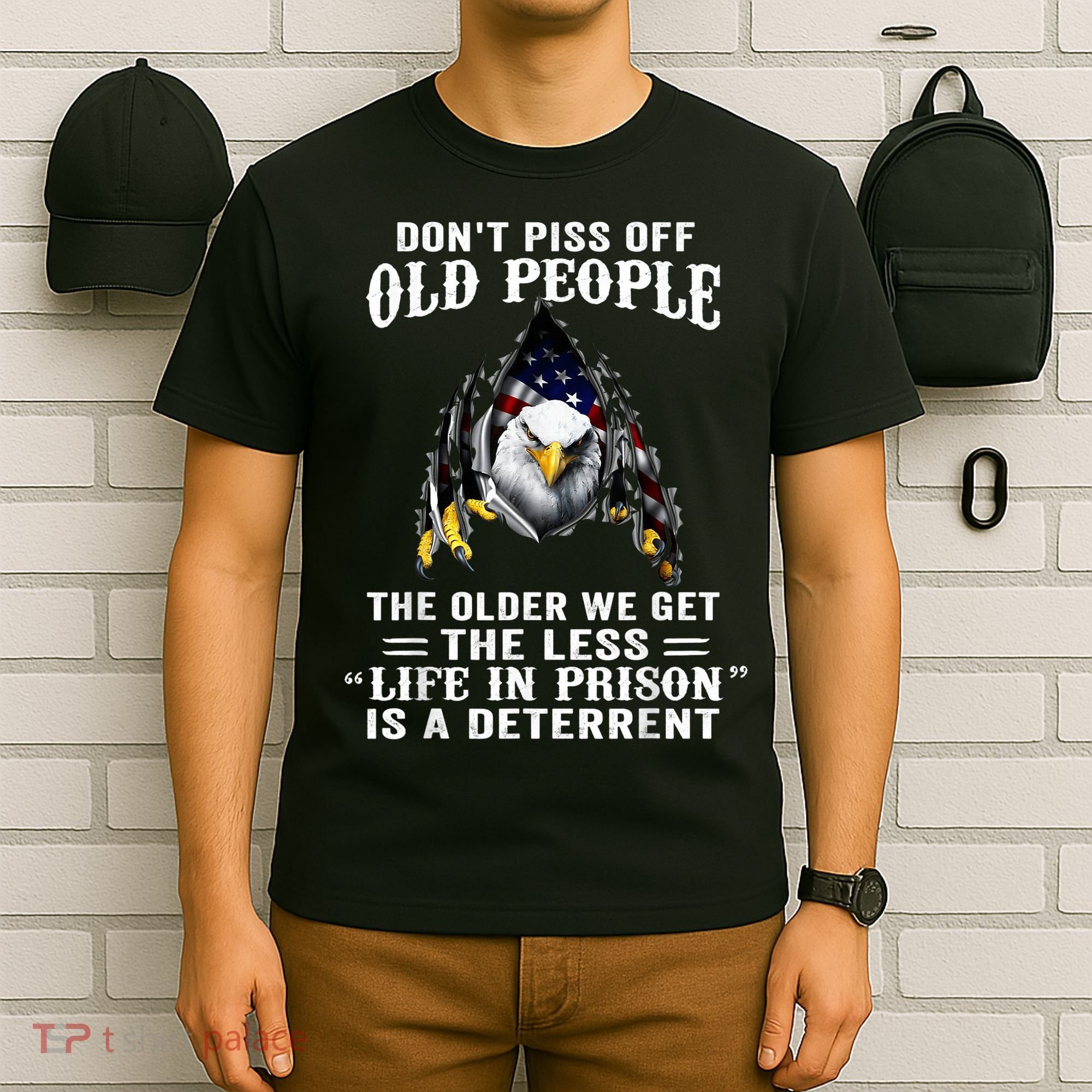Don't Piss Off Old People The Older We Get Eagle & US Flag T-Shirt