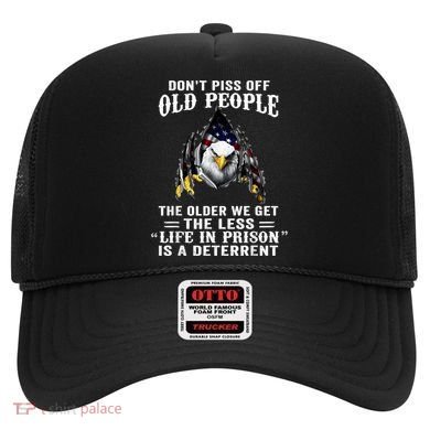 Don't Piss Off Old People The Older We Get Eagle & US Flag Hat