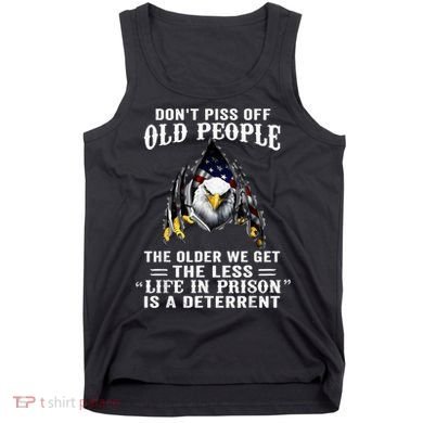 Don't Piss Off Old People The Older We Get Eagle & US Flag Tank Top