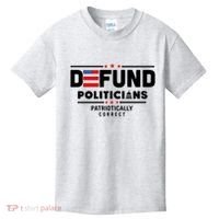 Defund Politicians Patriotically Correct Kids T-Shirt thumb 0