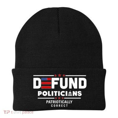 Defund Politicians Patriotically Correct Beanie