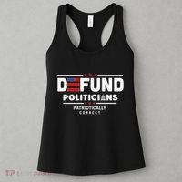 Defund Politicians Patriotically Correct Women's Tank Top thumb 3