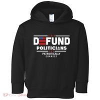 Defund Politicians Patriotically Correct Toddler Hoodie thumb 0