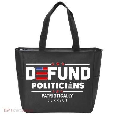 Defund Politicians Patriotically Correct Tote Bag