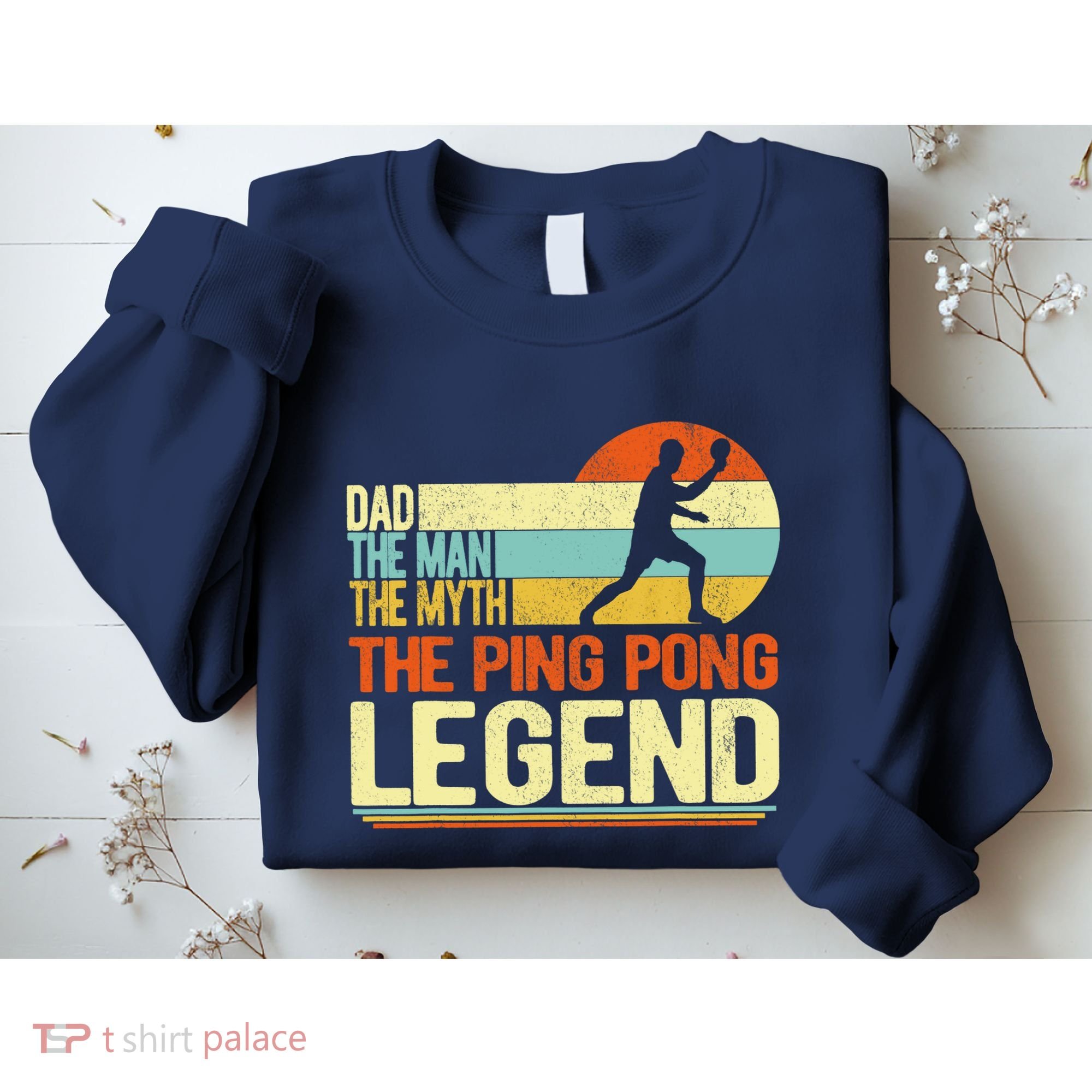 Dad Ping Pong Player Paddle Ball Ping Pong Legend Retro Sweatshirt