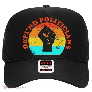 Defund Politicians Retro Hat