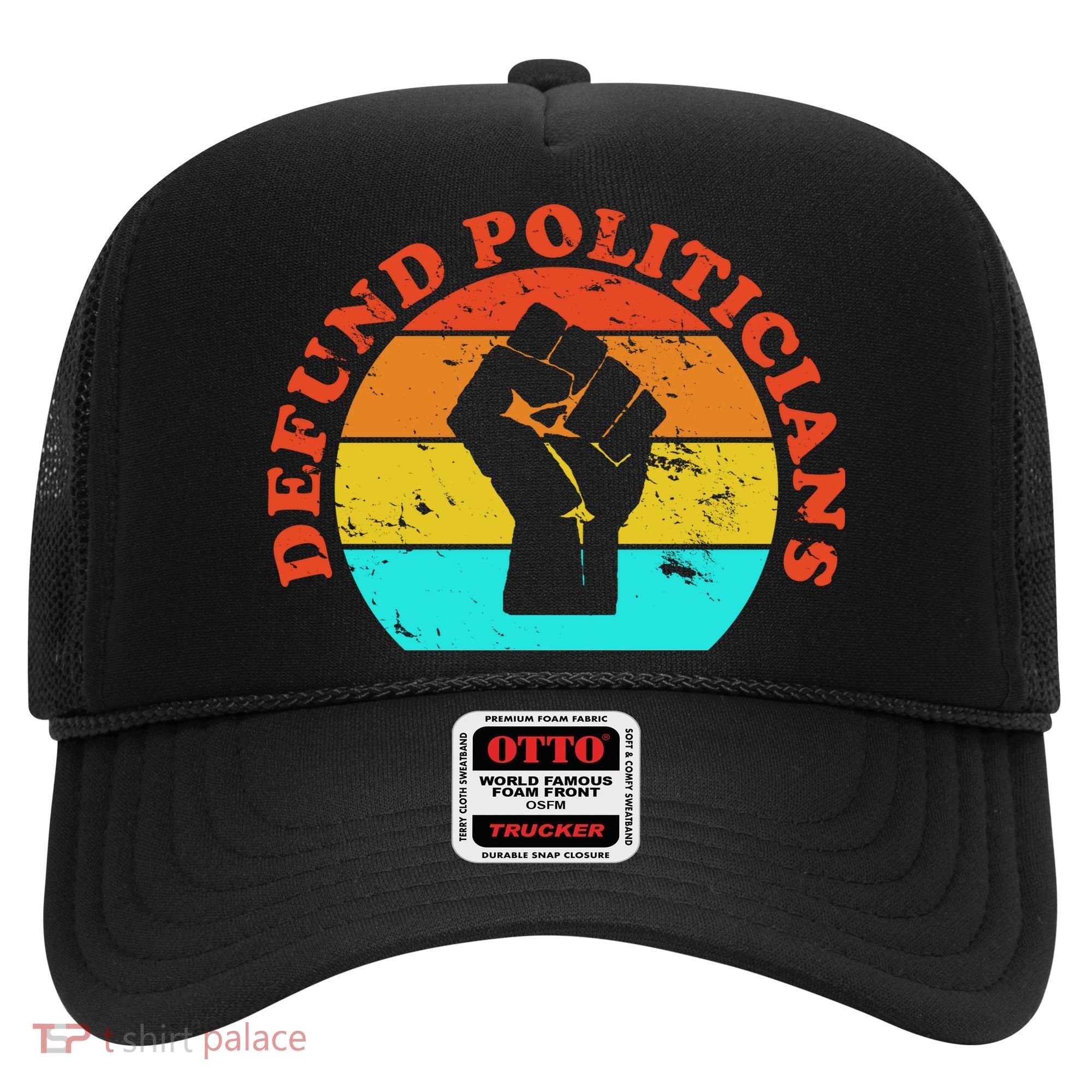 Defund Politicians Retro Hat