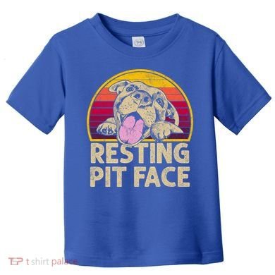 Dog Pitbull Resting Pit Face Funny Gift For Pitbull Lovers Gift Toddler T-Shirt