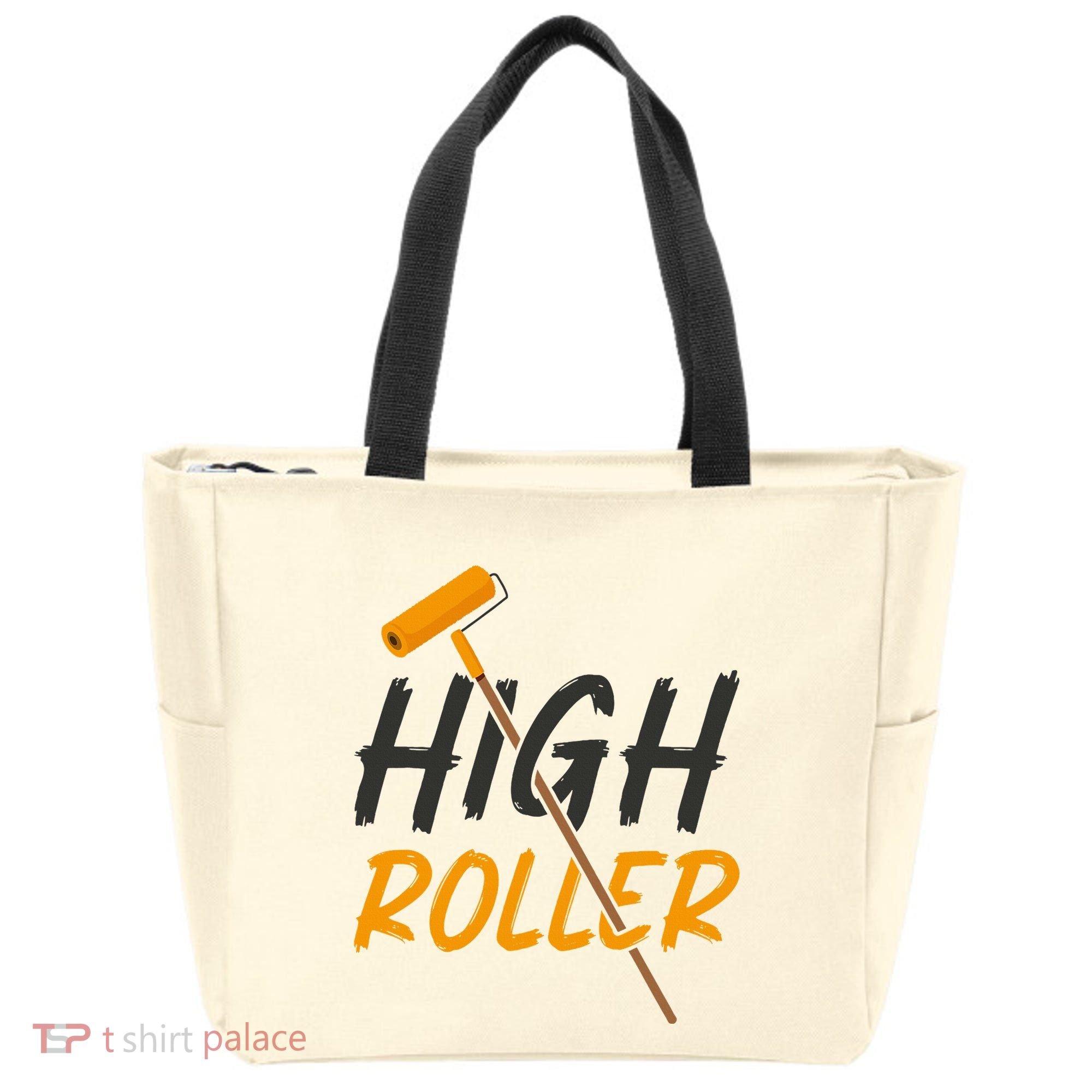 Decorator Paint Roller High Roller Funny House Painter Tote Bag