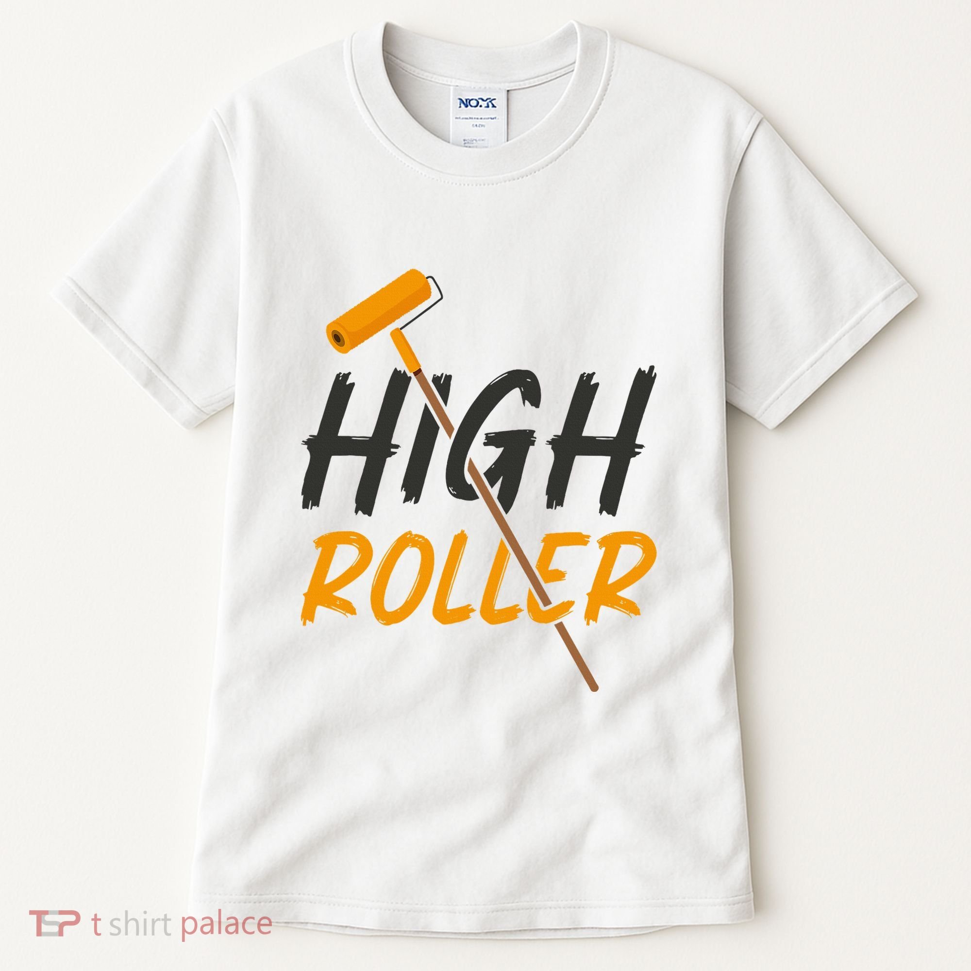 Decorator Paint Roller High Roller Funny House Painter Tall T-Shirt