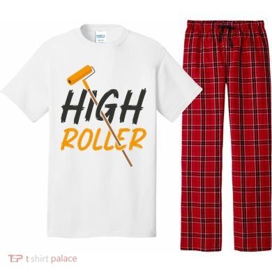 Decorator Paint Roller High Roller Funny House Painter Pajama Set