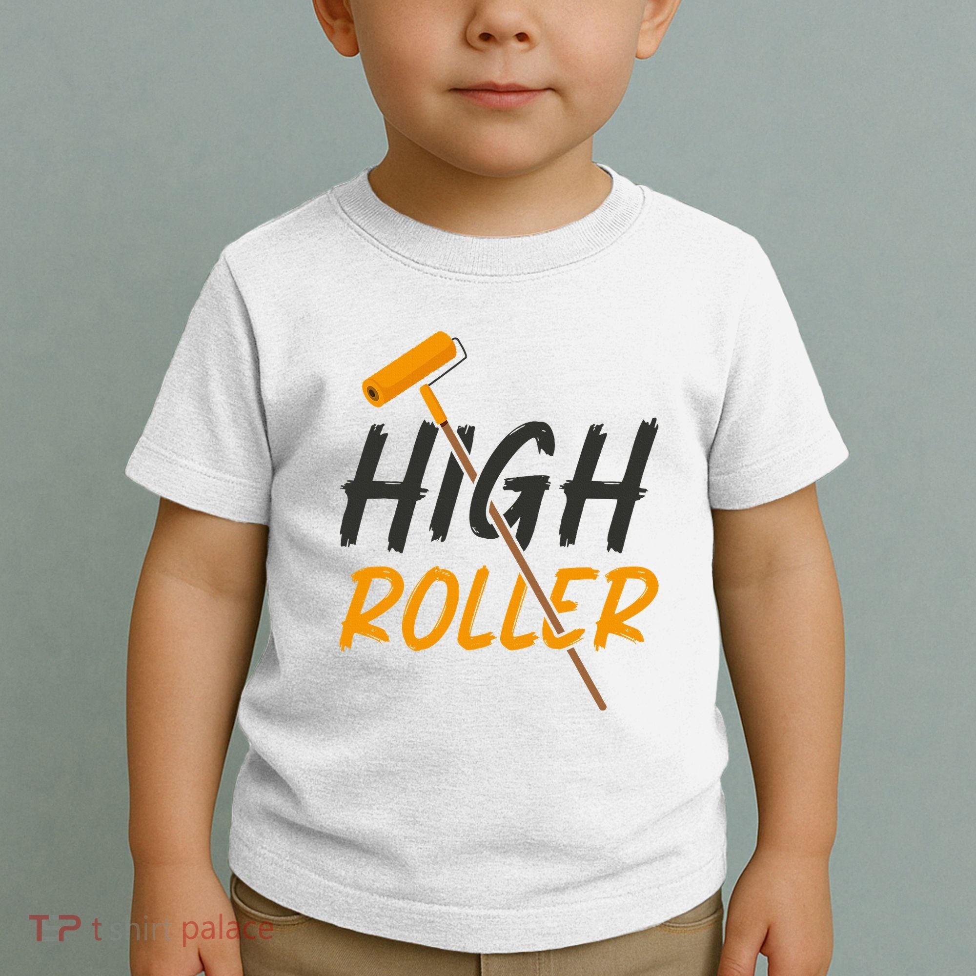 Decorator Paint Roller High Roller Funny House Painter Toddler T-Shirt