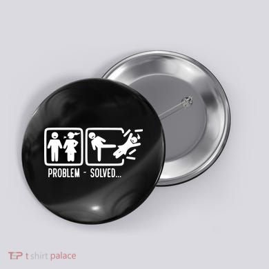 Divorce Problem Solved Funny Break Up Button