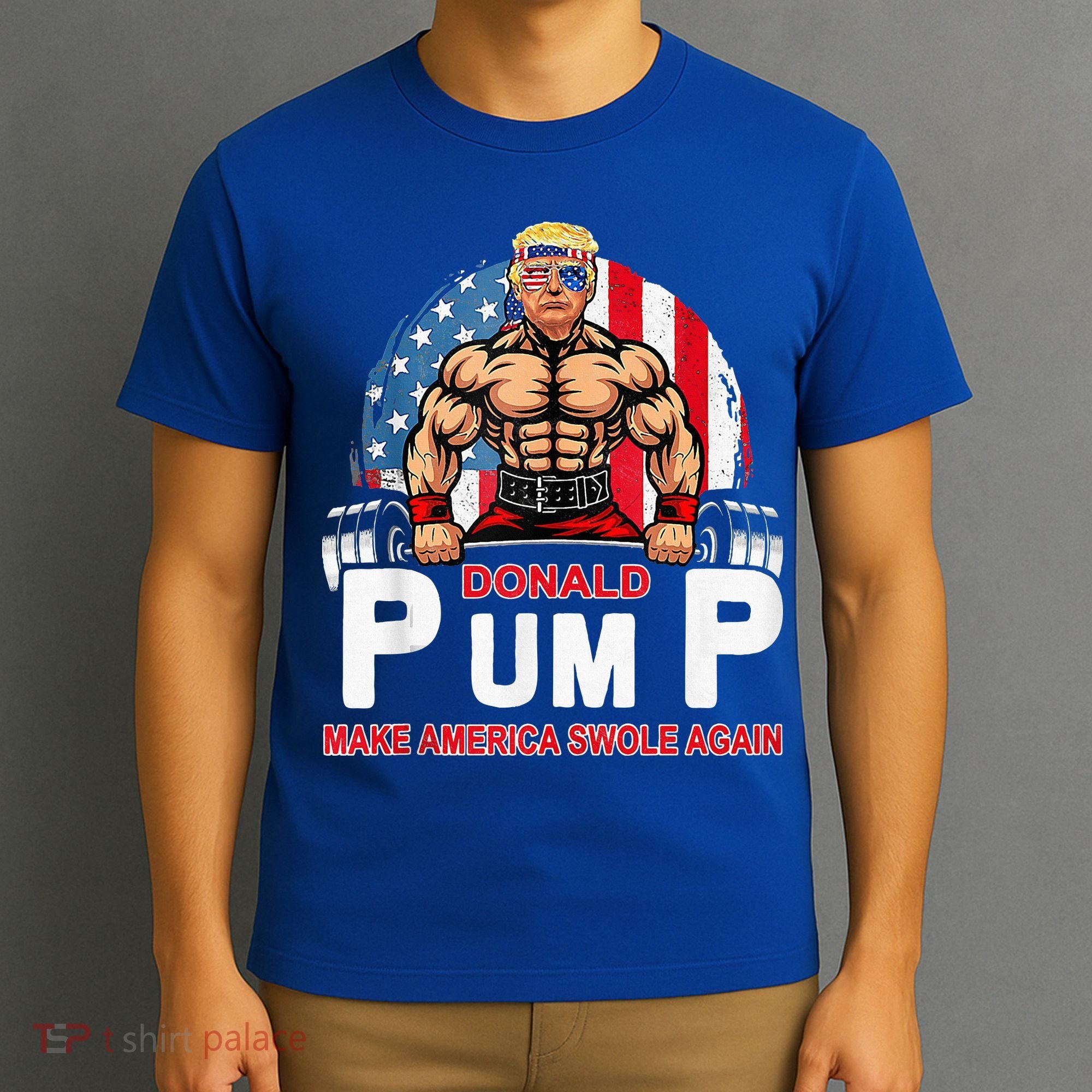 Donald Pump Swole America Again Gym Fitness T-Shirt
