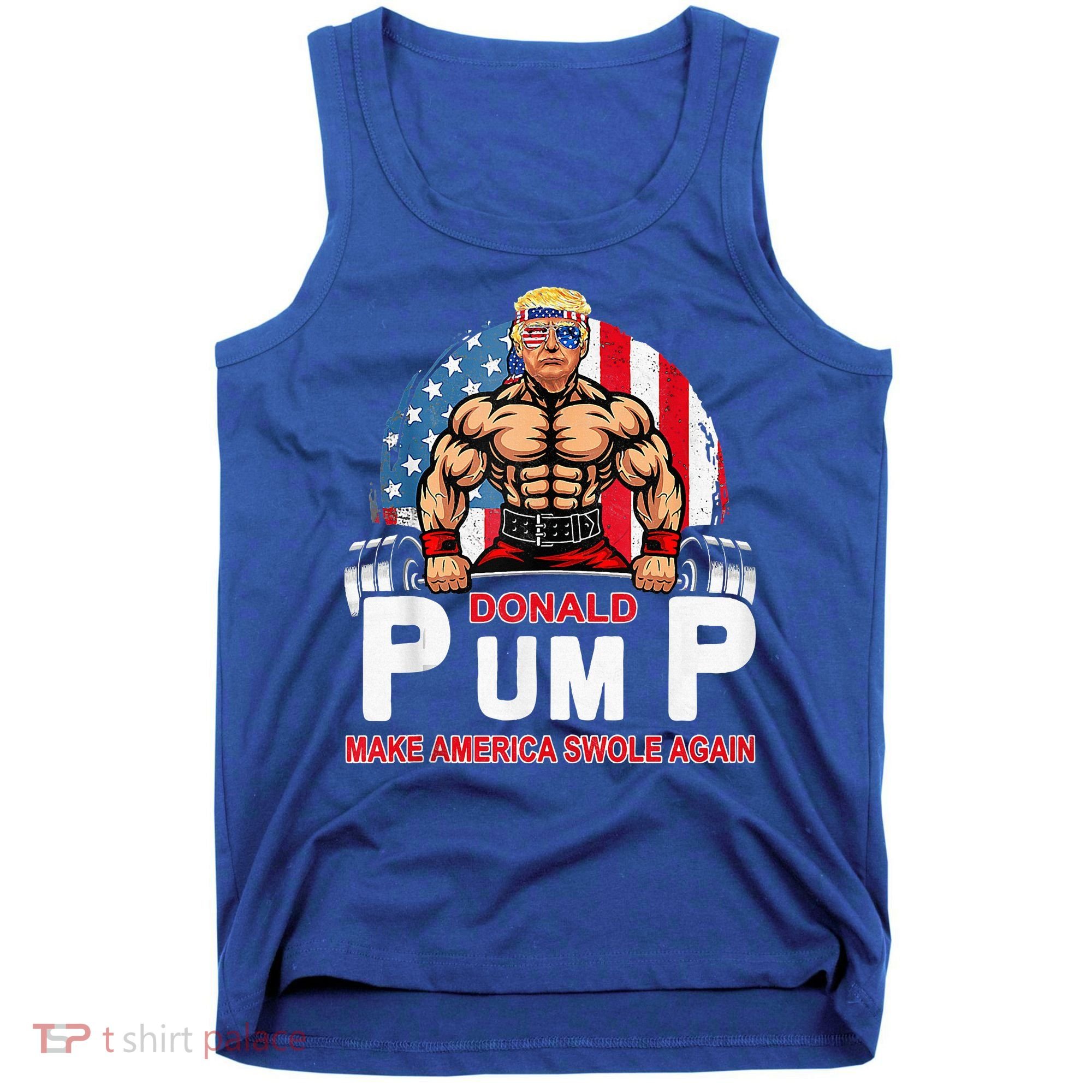 Donald Pump Swole America Again Gym Fitness Tank Top