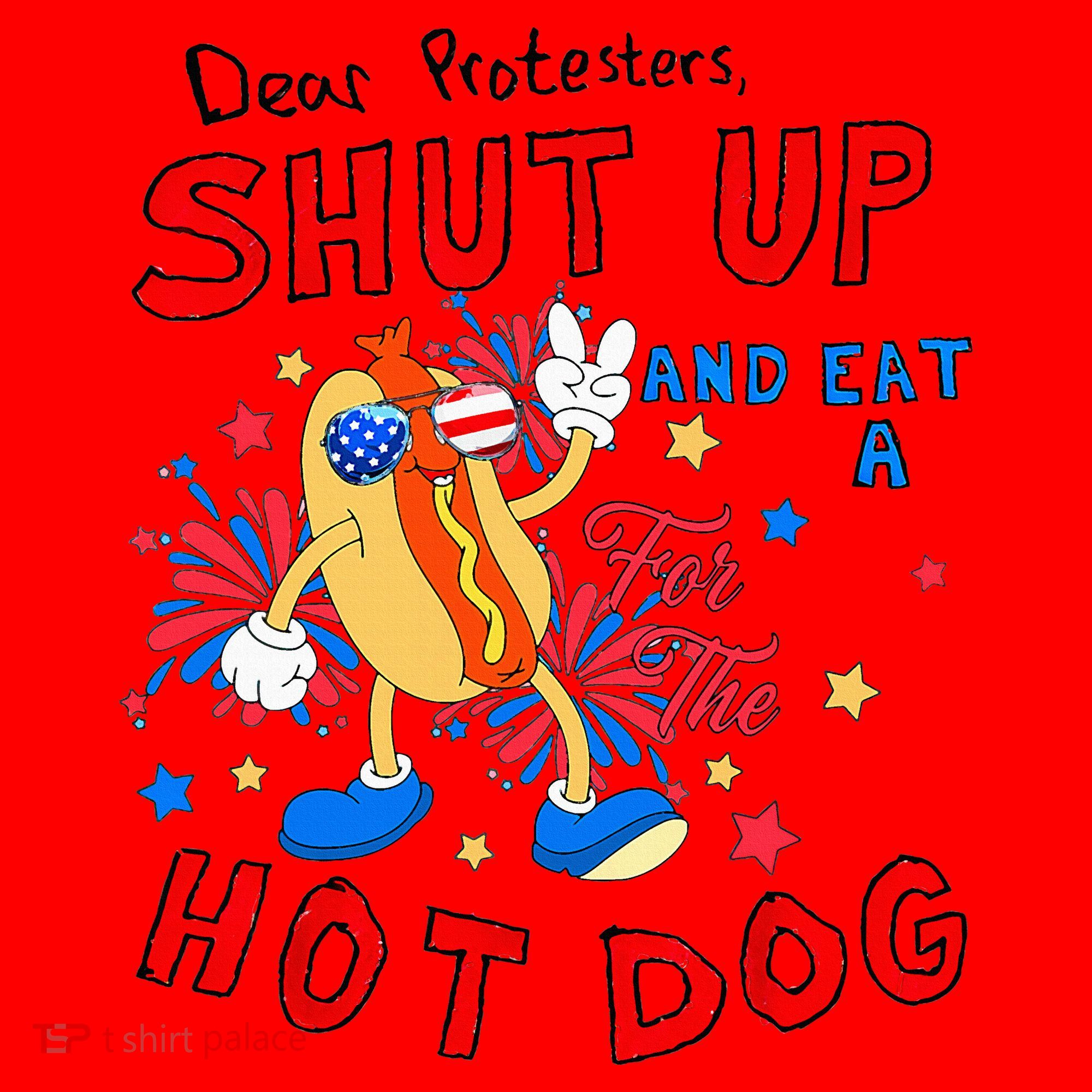 Dear Protesters Shut Up And Eat A Hot Dog Santa Hat
