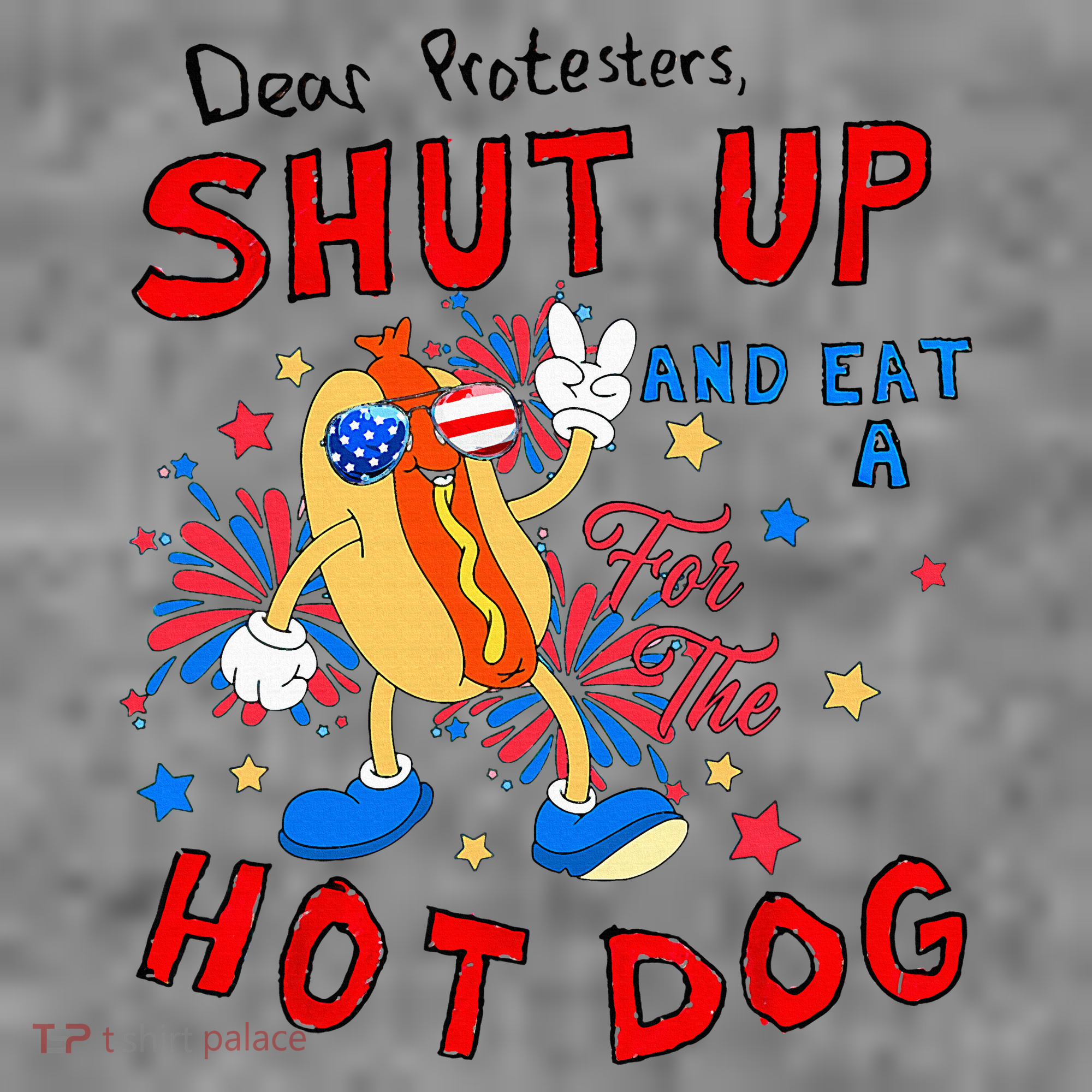 Dear Protesters Shut Up And Eat A Hot Dog Toddler Hoodie