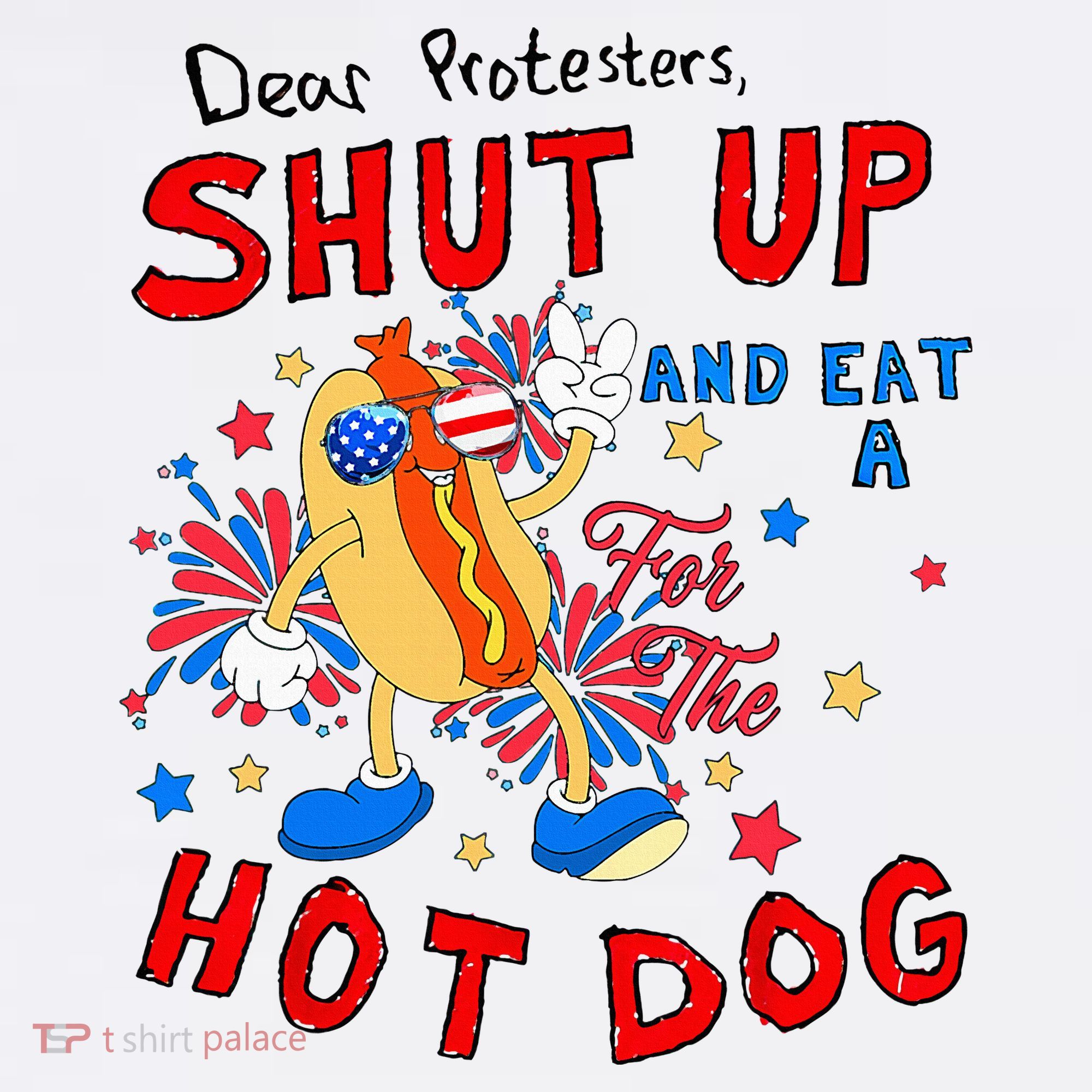 Dear Protesters Shut Up And Eat A Hot Dog Coffee Mug