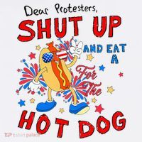 Dear Protesters Shut Up And Eat A Hot Dog Tank Top thumb 6