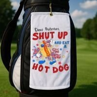 Dear Protesters Shut Up And Eat A Hot Dog Golf Towel thumb 2