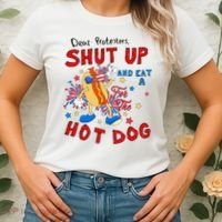 Dear Protesters Shut Up And Eat A Hot Dog Women's T-Shirt thumb 2