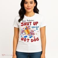 Dear Protesters Shut Up And Eat A Hot Dog Women's T-Shirt thumb 4