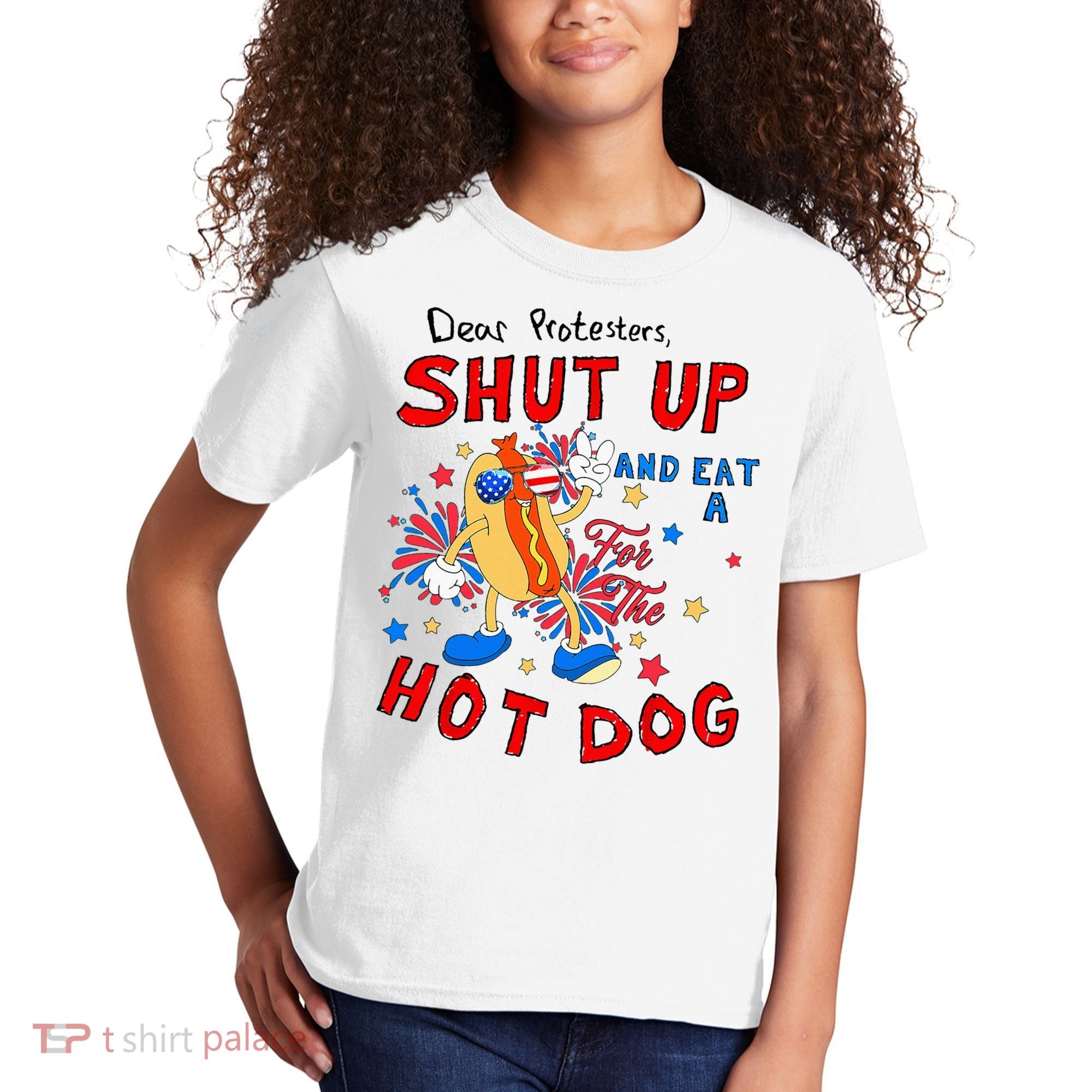 Dear Protesters Shut Up And Eat A Hot Dog Kids T-Shirt