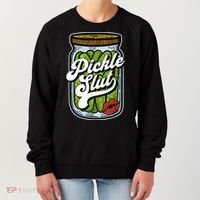 Dill Pickle Slut Funny Rude Humor Pickle Lover Jar Retro Women's Sweatshirt thumb 0