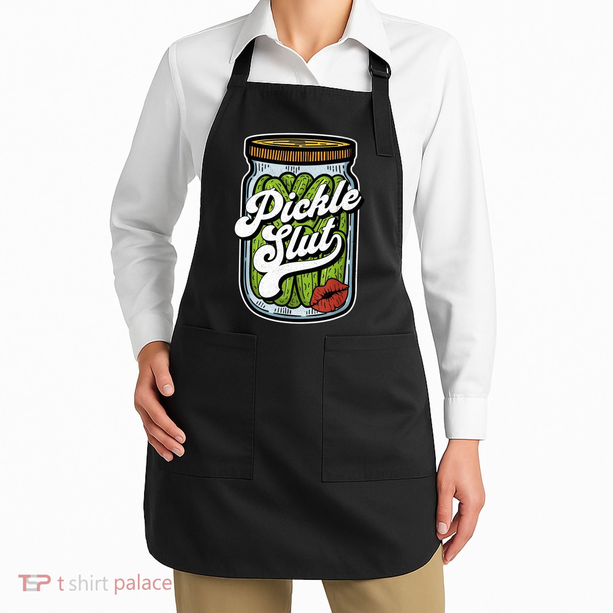 Dill Pickle Slut Funny Rude Humor Pickle Lover Jar Retro Apron