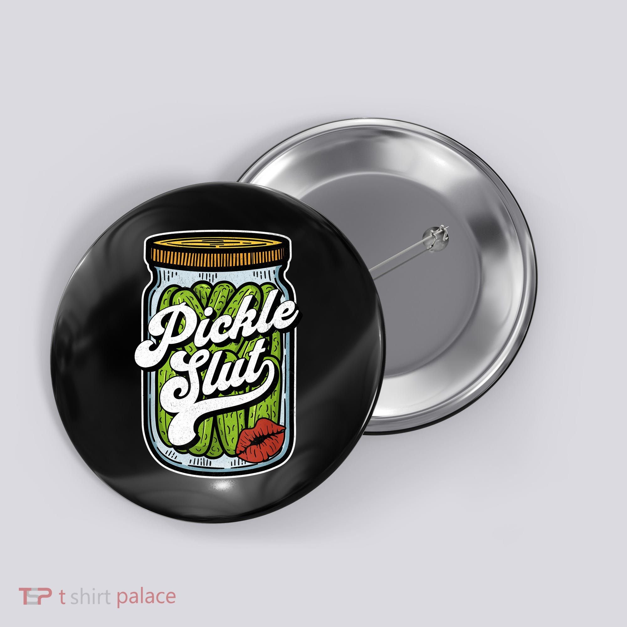 Dill Pickle Slut Funny Rude Humor Pickle Lover Jar Retro Button