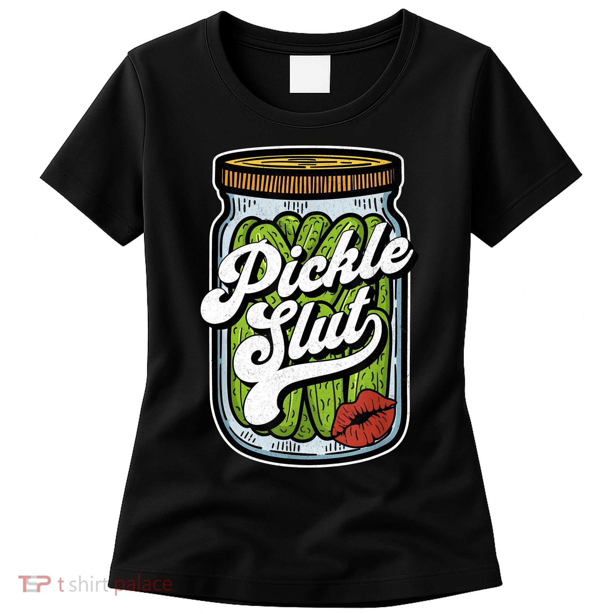 Dill Pickle Slut Funny Rude Humor Pickle Lover Jar Retro Women's T-Shirt