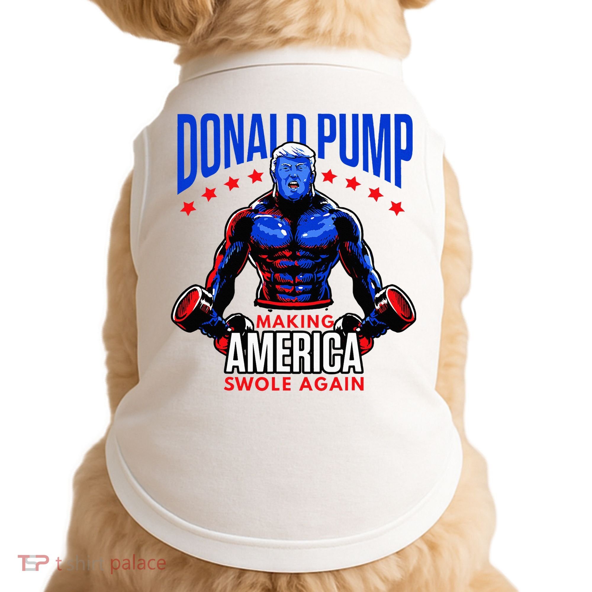 Donald Pump Swole America Trump Weight Lifting Gym Doggie Tank