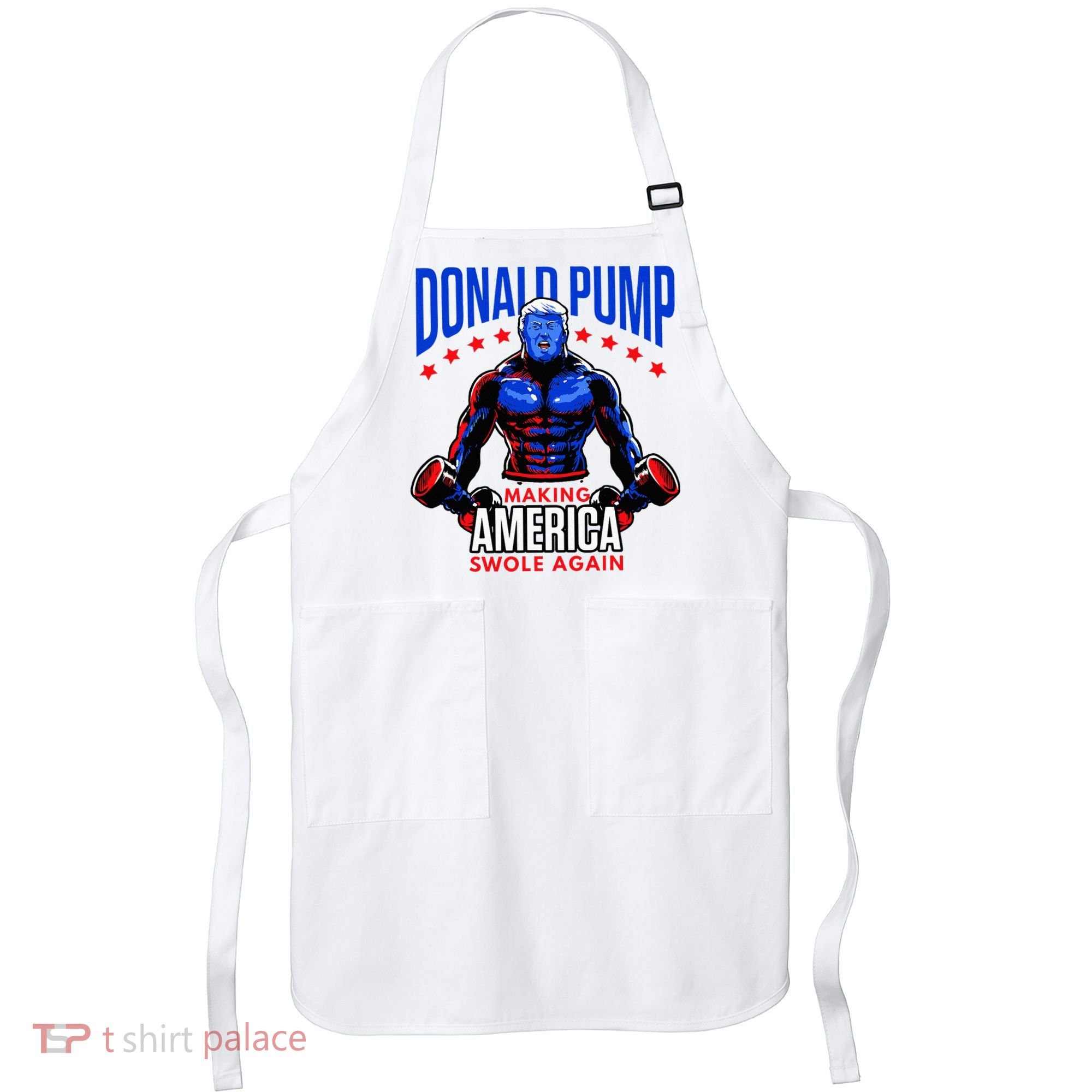 Donald Pump Swole America Trump Weight Lifting Gym Apron