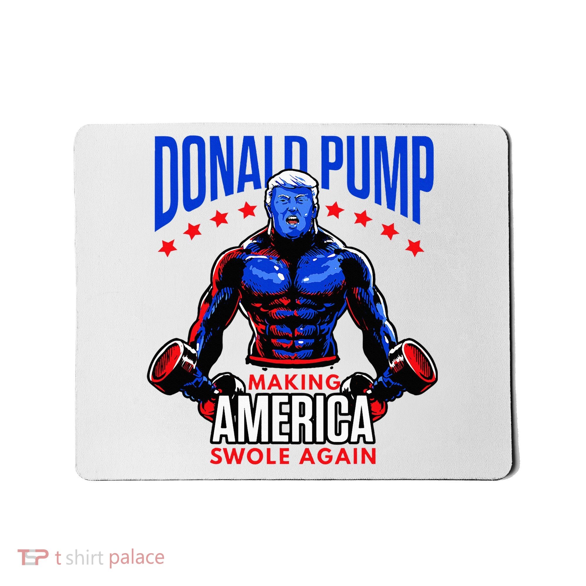Donald Pump Swole America Trump Weight Lifting Gym Mousepad