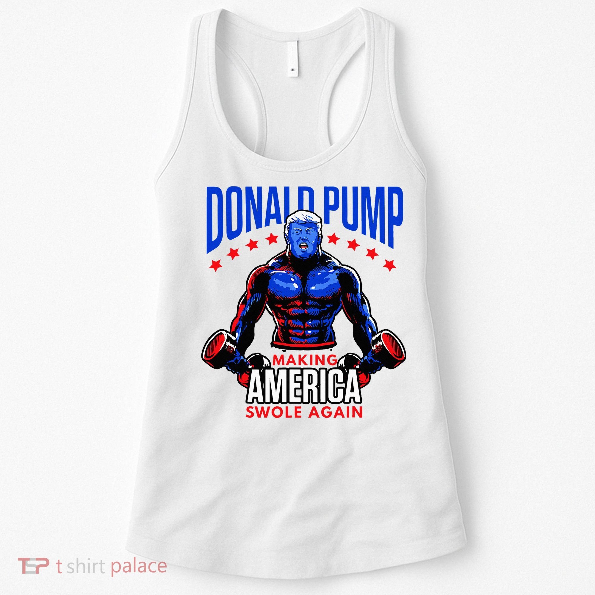 Donald Pump Swole America Trump Weight Lifting Gym Women's Tank Top